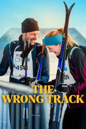  مشاهدة فيلم The Wrong Track 2025 مترجم