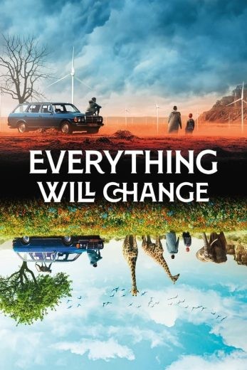  مشاهدة فيلم Everything Will Change 2021 مترجم
