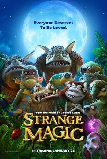 مشاهدة فيلم Strange Magic 2015 مترجم مشاهدة فيلم Strange Magic 2015 مترجم