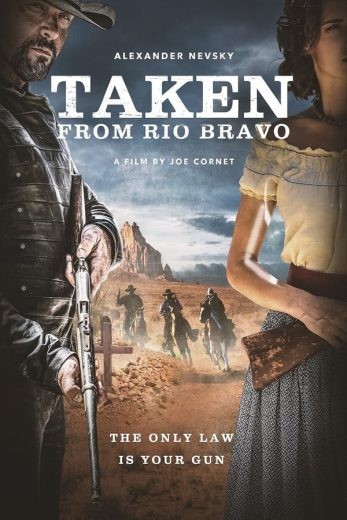  مشاهدة فيلم Taken from Rio Bravo 2024 مترجم