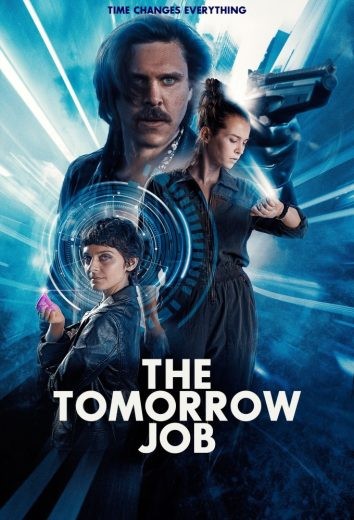  مشاهدة فيلم The Tomorrow Job 2023 مدبلج