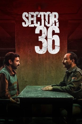 مشاهدة فيلم Sector 36 2024 مترجم مشاهدة فيلم Sector 36 2024 مترجم