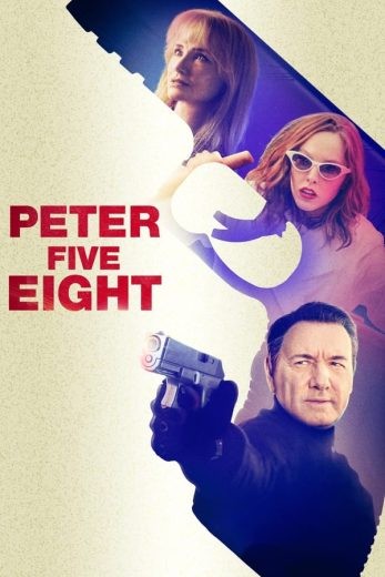  مشاهدة فيلم Peter Five Eight 2024 مترجم