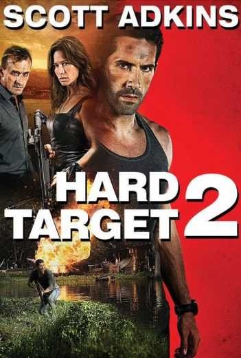  مشاهدة فيلم Hard Target 2 2016 مترجم
