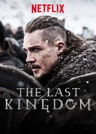 مسلسل The Last Kingdom